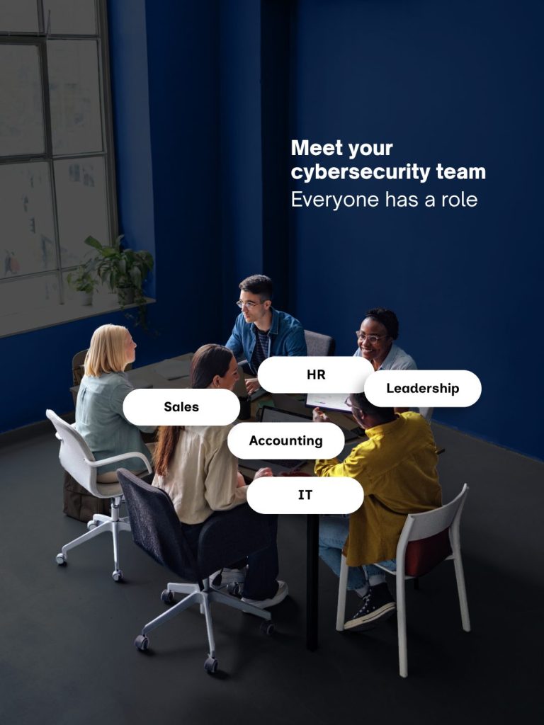 Meet your cybersecurity team: everyone has a role